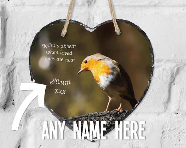 “Robin in Thought” Robins appear when loved ones are near”  Personalised Heart Slate  